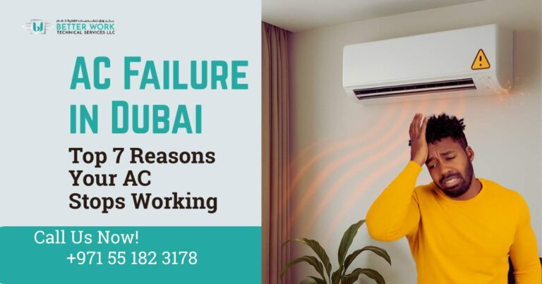 AC Failure in Dubai: Top 7 Reasons Your AC Stops Working
