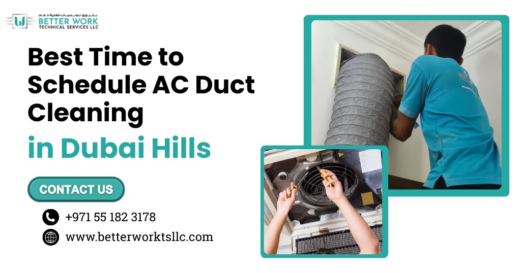 Best Time to Schedule AC Duct Cleaning in Dubai Hills