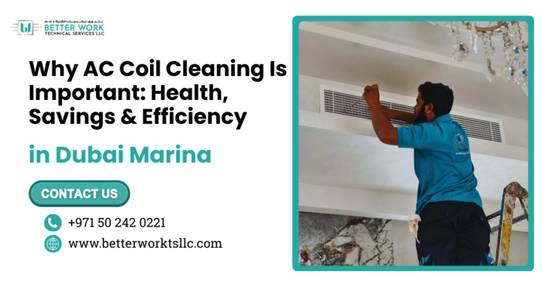 Why the Best AC Coil Cleaning in Dubai Marina Is Important: Health, Savings & Efficiency