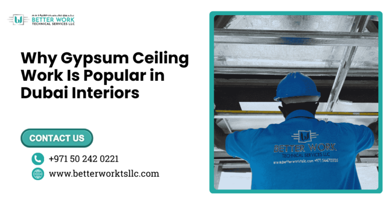 Why Gypsum Ceiling Work Is Popular in Dubai Interiors
